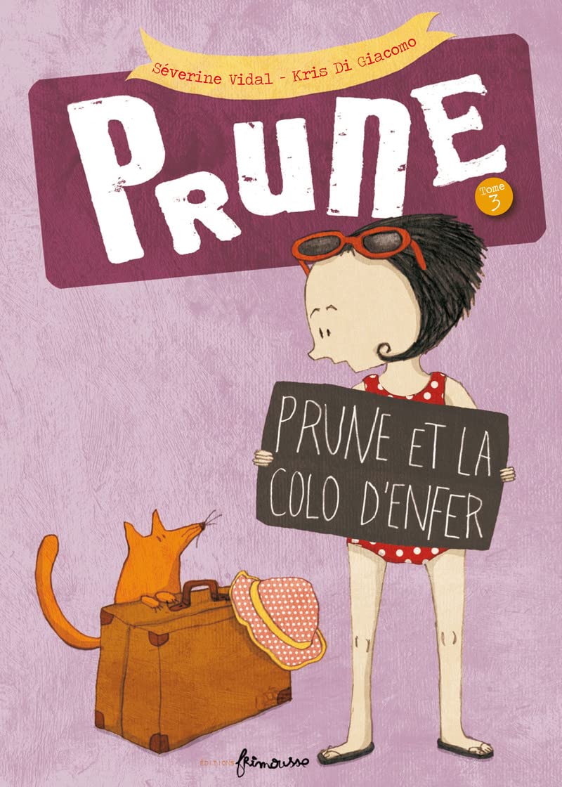 Prune T3. Prune et la colo d'enfer 9782352411277