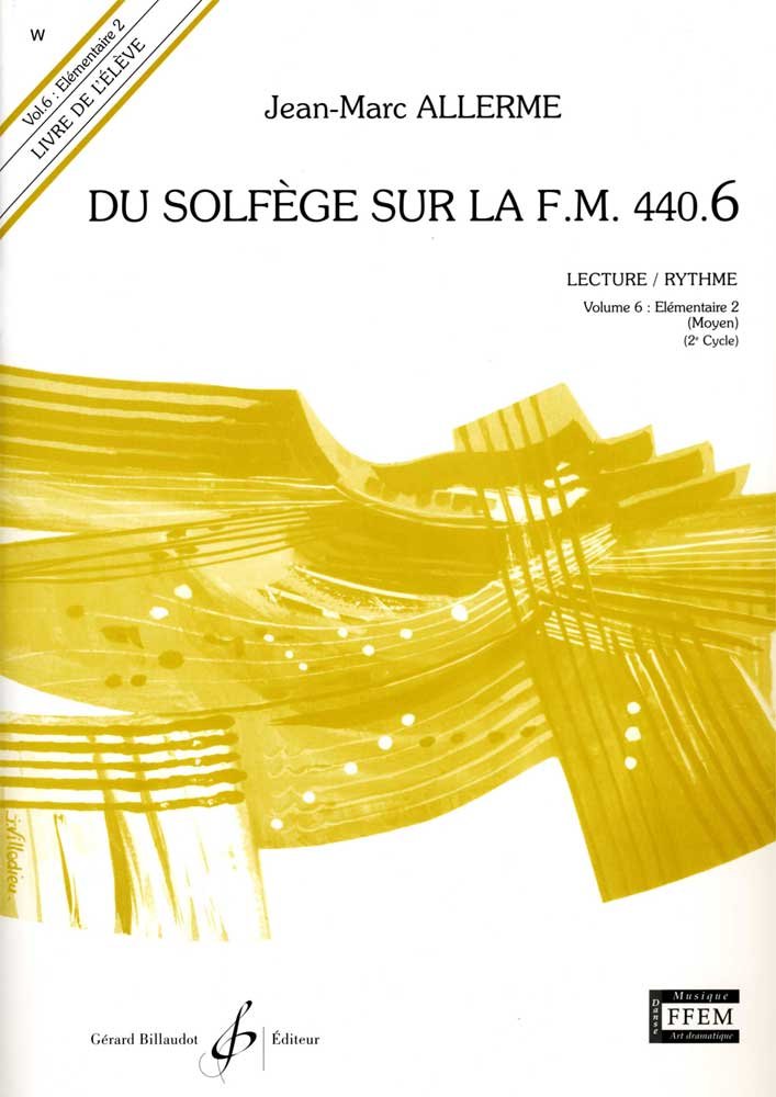 Du Solfege Sur la F.M. 440.6 - Lecture/Rythme - Eleve - Livre Seul 9790043067504