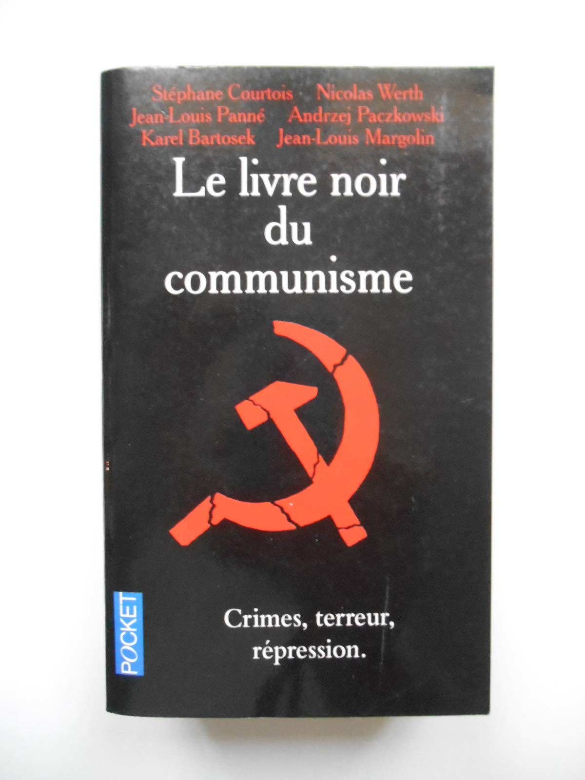 Le livre noir du communisme: Crimes, terreur, répression 9782266086110
