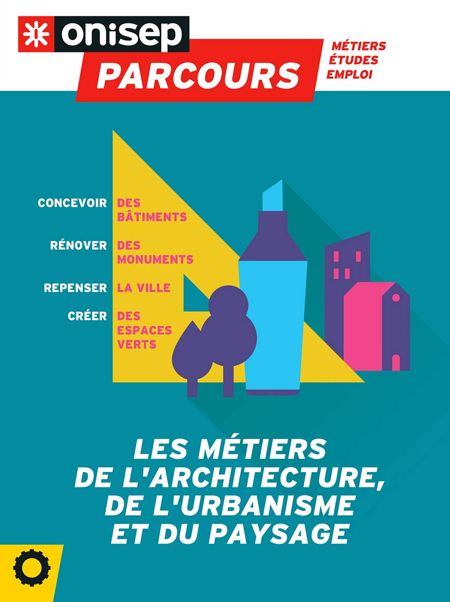 LES METIERS DE L'ARCHITECTURE, DE L'URBANISME ET DU PAYSAGE 9782273015196