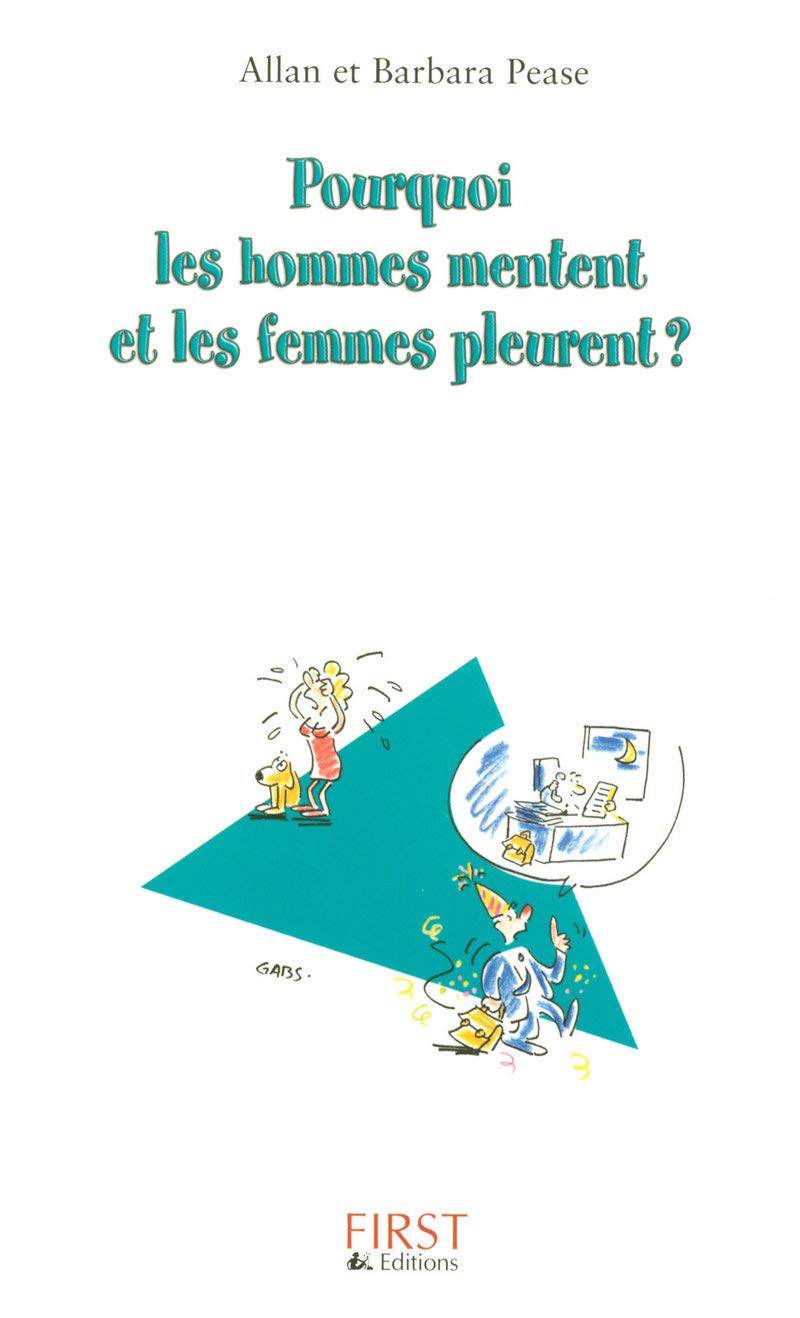 Pourquoi les hommes mentent et les femmes pleurent ? Format semi Poche 9782754002714