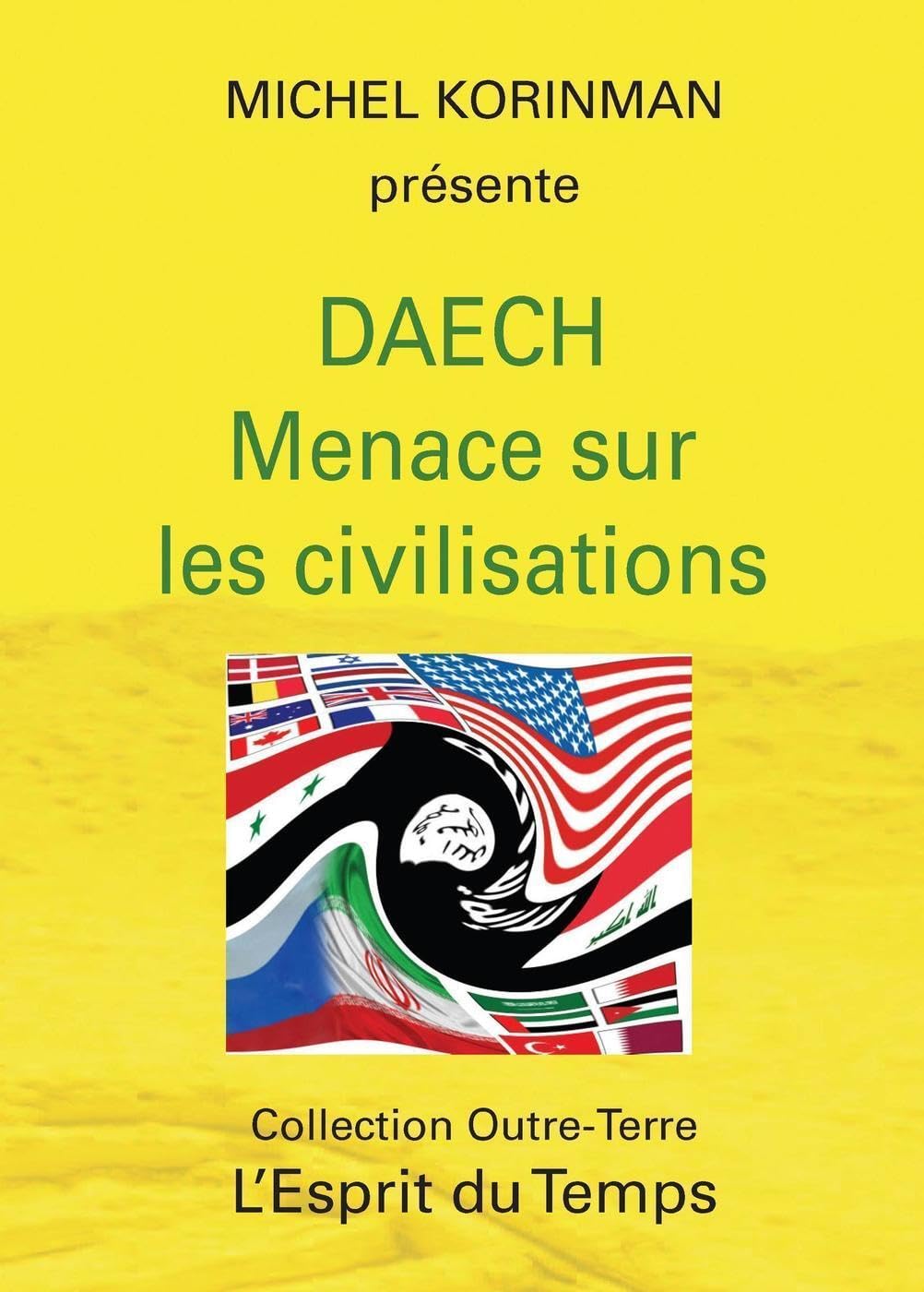 Daech : Menace sur les civilisations 9782847953503
