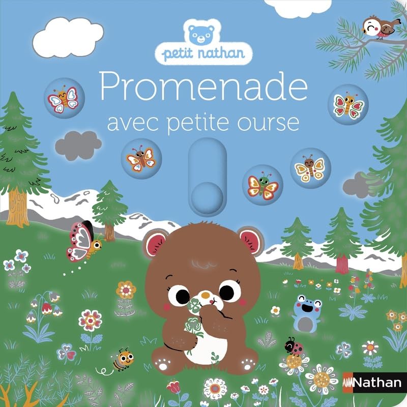 Promenade avec petite ourse - Pour découvrir la nature avec une adorable petite ourse - livre d'éveil animé pour les bébés dès 6 mois 9782095044527