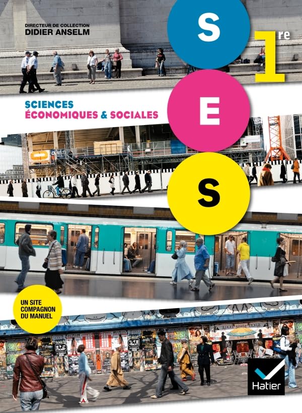Sciences Economiques et Sociales 1re éd. 2011 - Manuel de l'élève 9782218953507