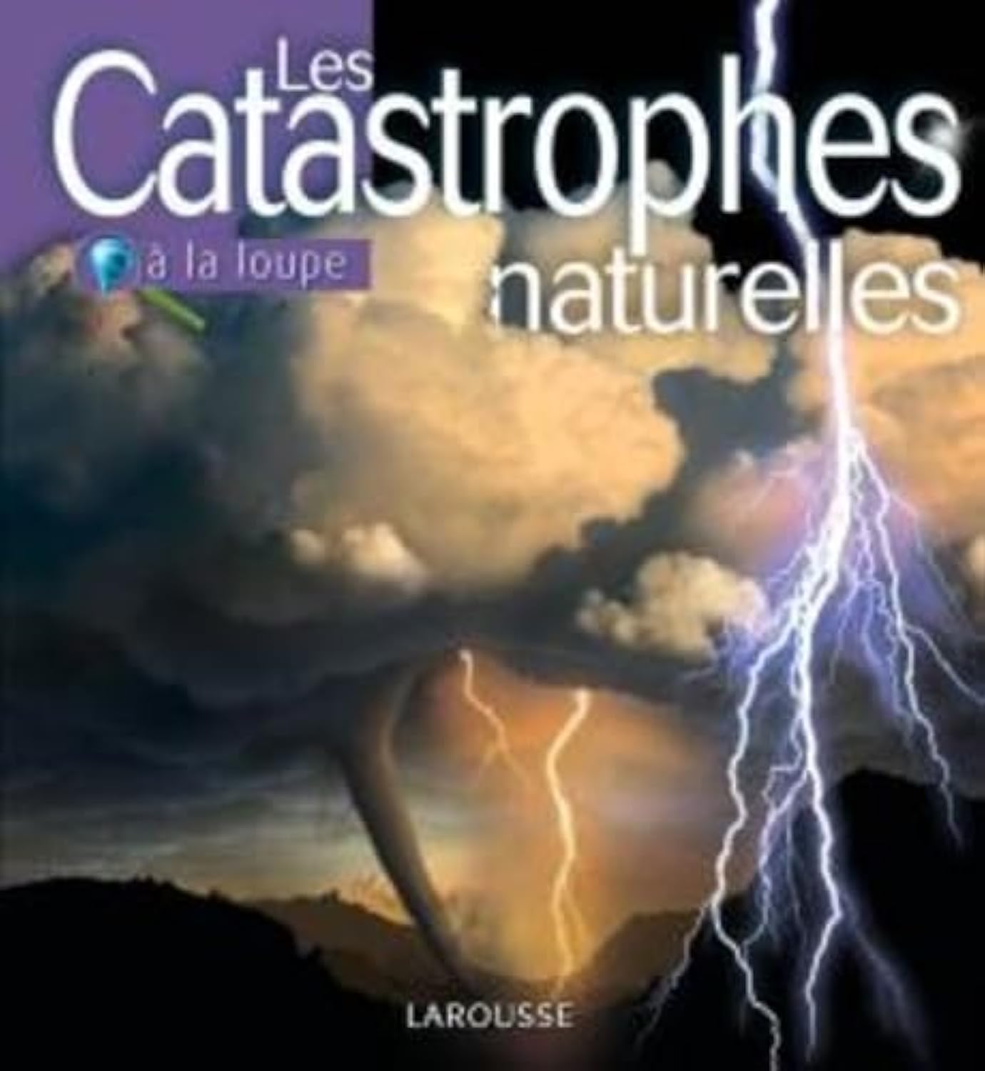 Les Catastrophes naturelles 9782035846686