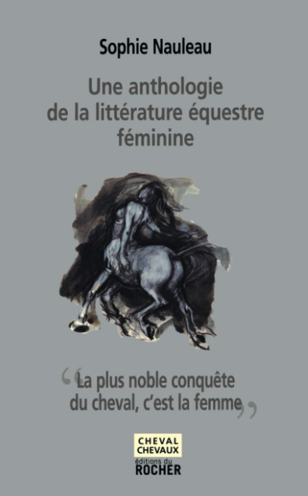 Une anthologie de la littérature équestre féminine 9782268063881