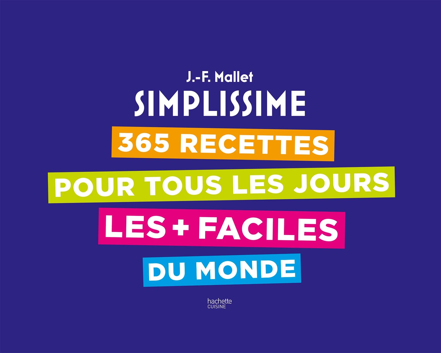 365 recettes pour tous les jours les + faciles du monde 9782019468200