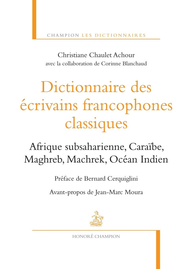 Dictionnaire des écrivains francophones classiques 9782745321268