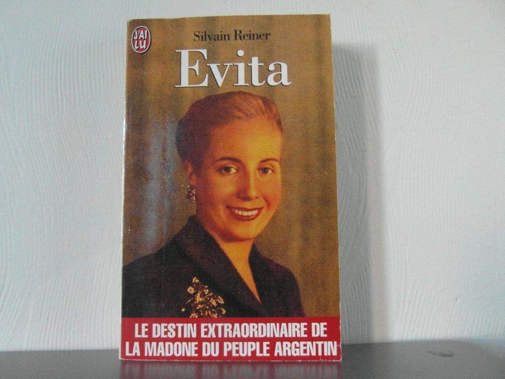 Evita. La vraie vie d Eva Peron 9782841870585