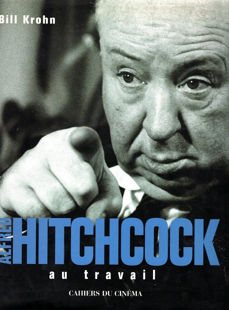 Alfred Hitchcock au travail 9782866422424