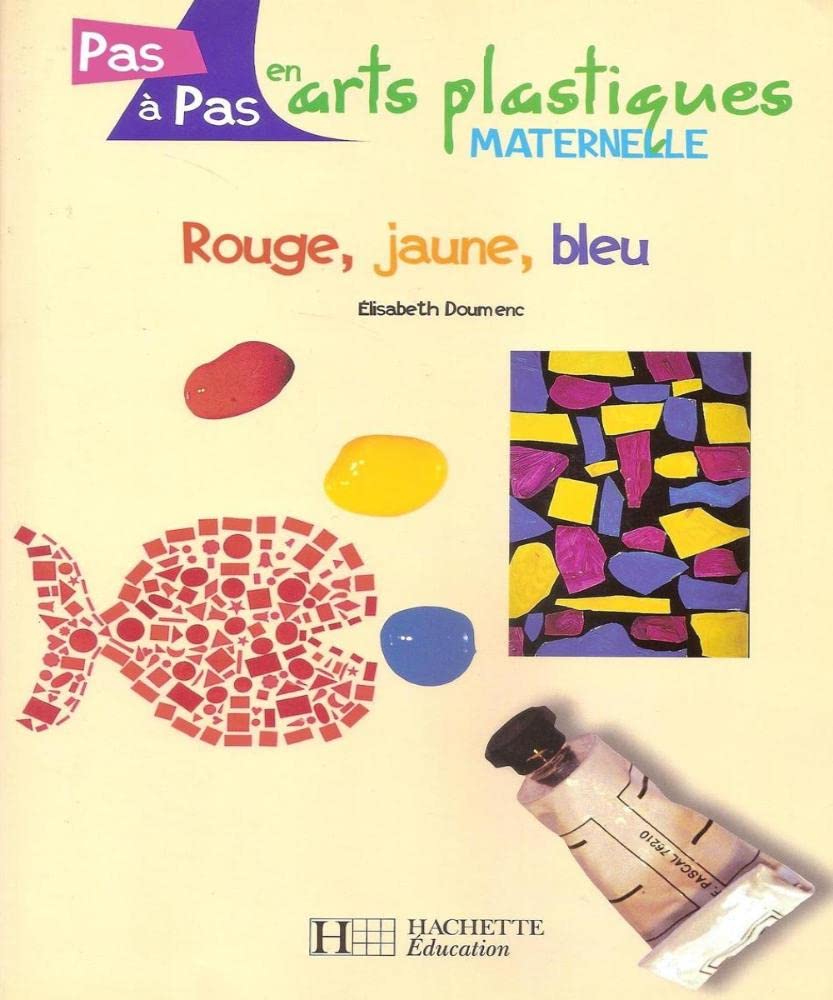 Rouge, jaune, bleu : Cycle 1 9782011707741