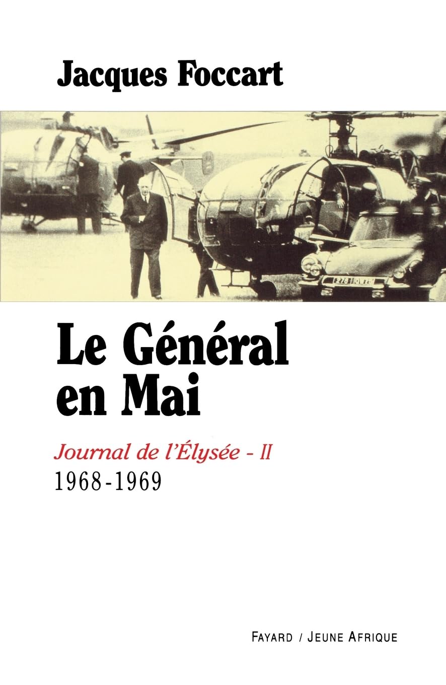 Journal de l'Elysée, tome 2 : Le Général en mai (1968-1969) 9782213600574