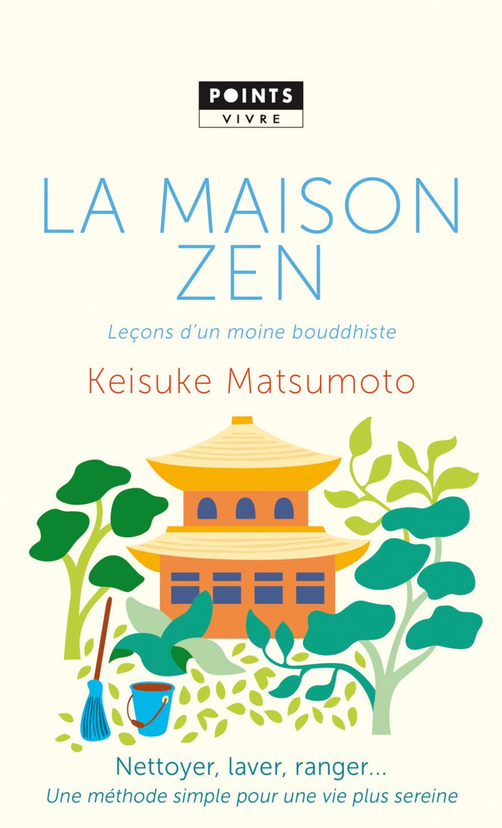 La Maison zen: Leçons d'un moine bouddhiste 9782757869147