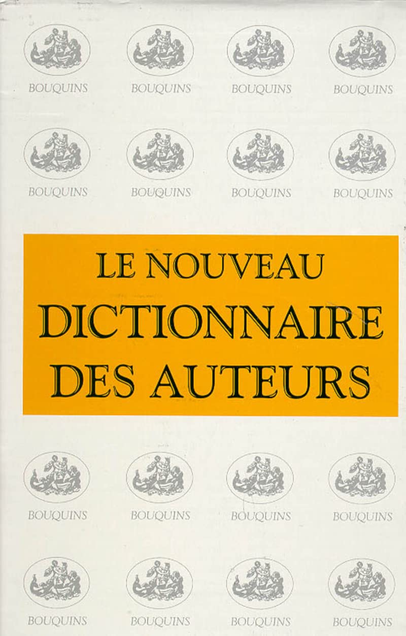 Nouveau dictionnaire des auteurs (coffret de 3 volumes) 9782221900970