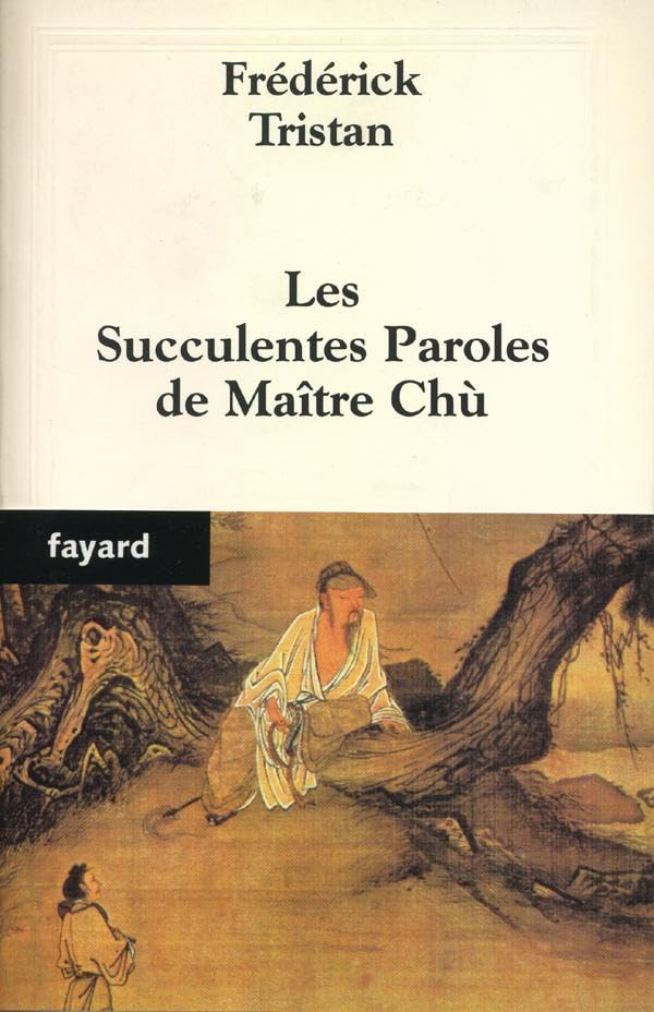 Les Succulentes paroles de maître Chù 9782213614304