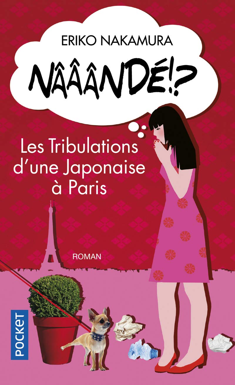 Nââândé !?: Les tribulations d'une japonaise à Paris 9782266233545