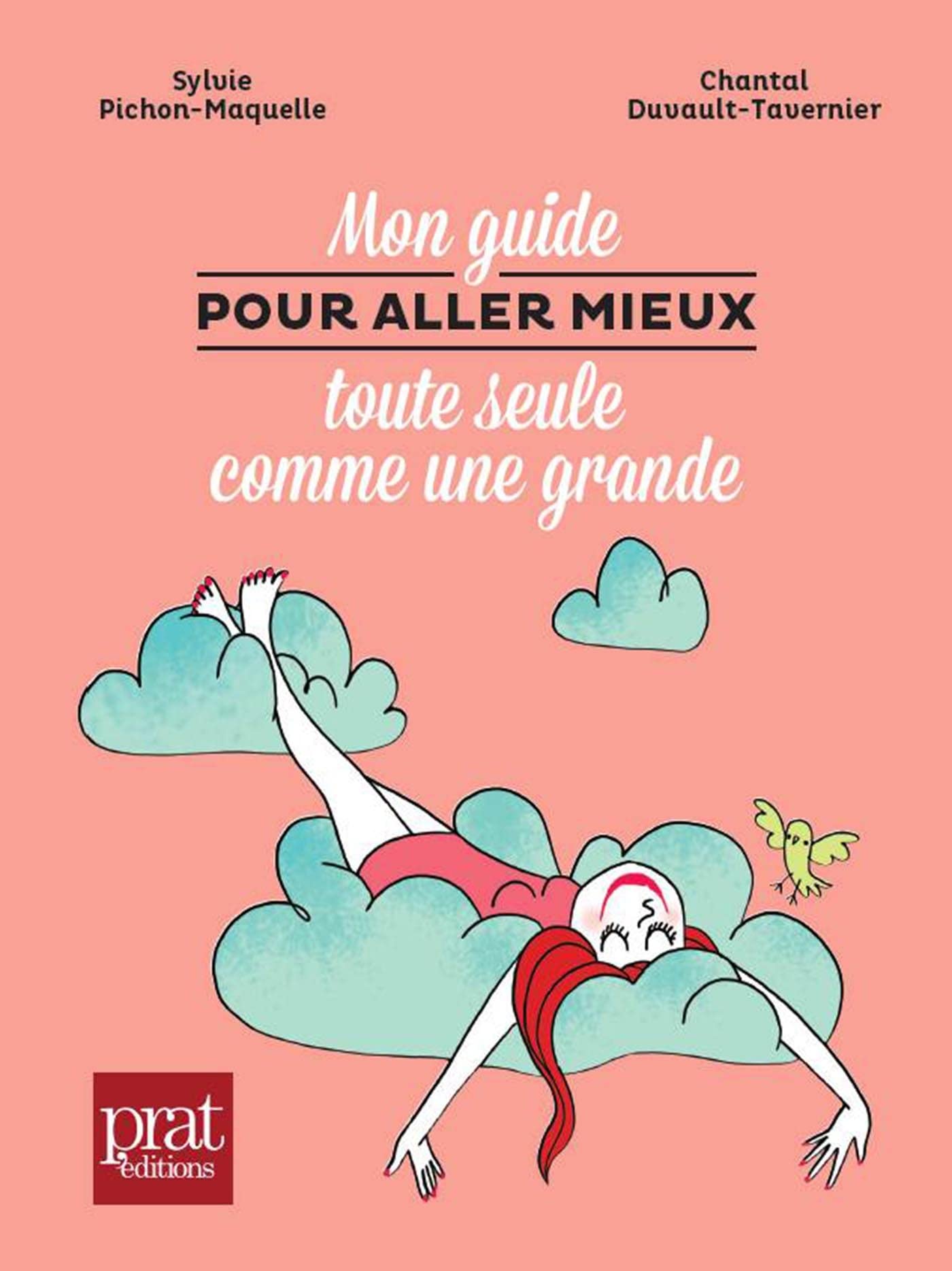 Mon guide pour aller mieux toute seule comme une grande - Nouvelle Edition 9782810427581