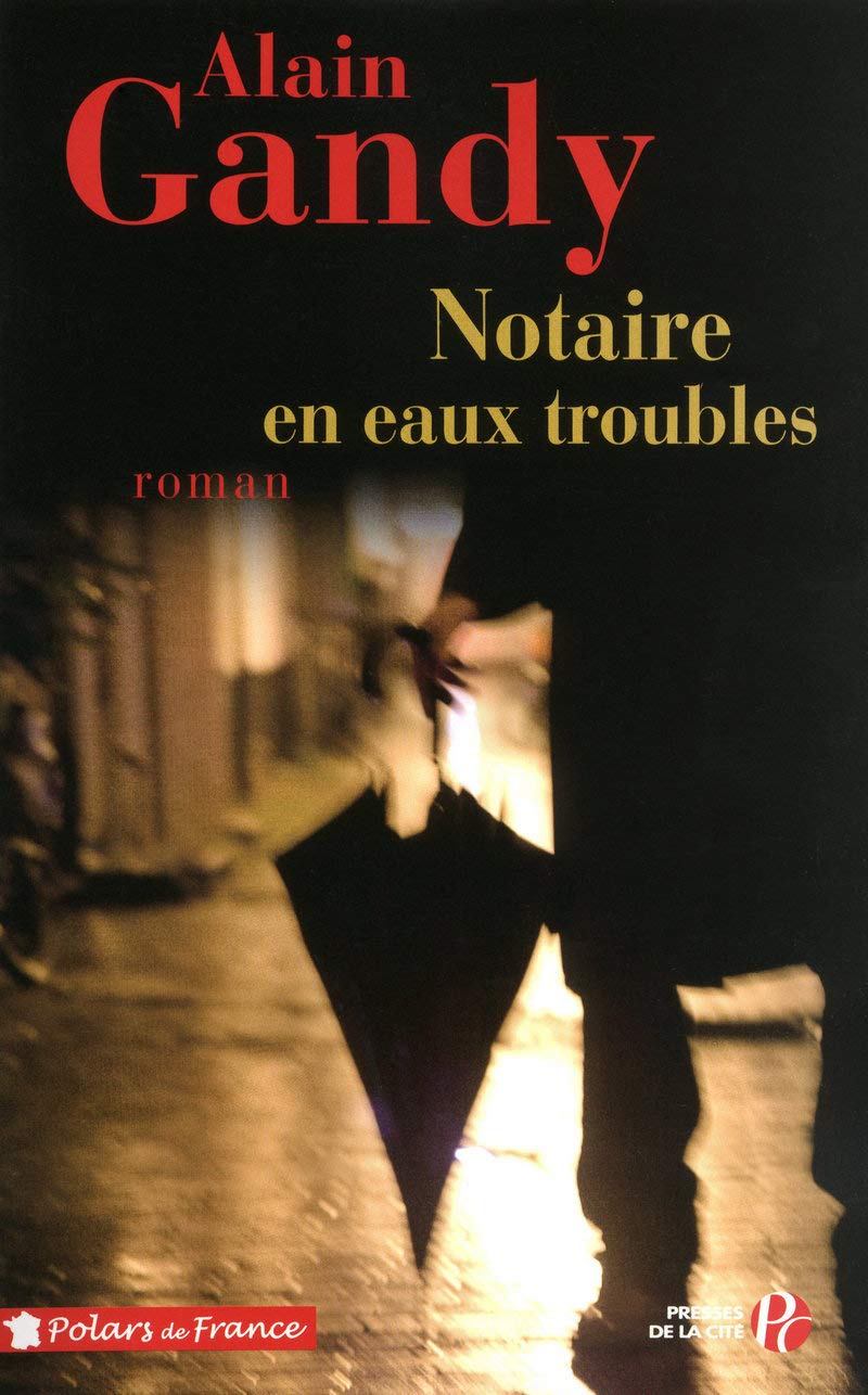 Notaire en eaux troubles 9782258080065