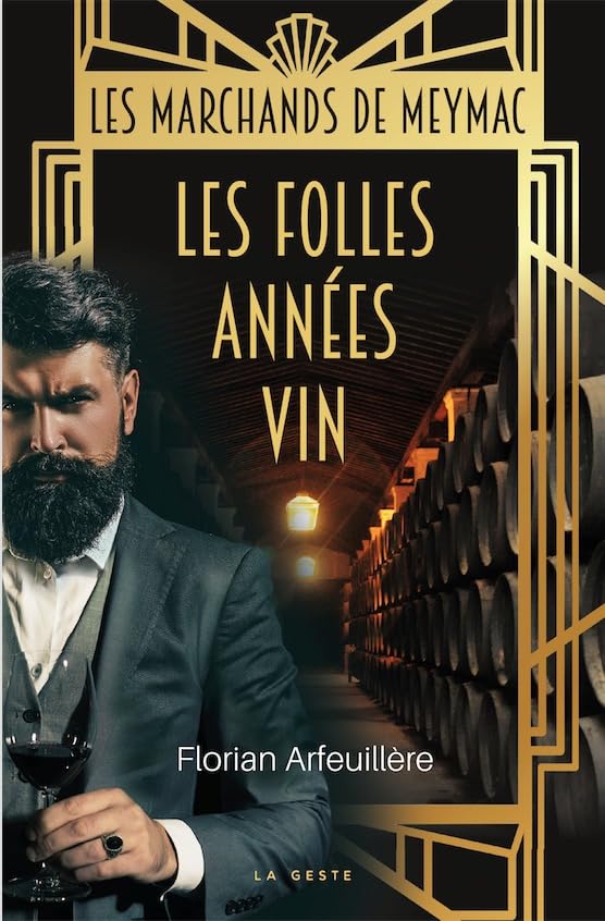 Les folles années vin - Les marchands de Meymac 9791035315429