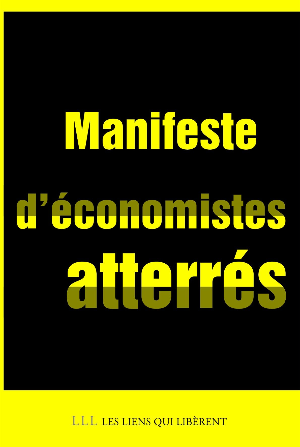 Manifeste d'économistes atterrés 9782918597261