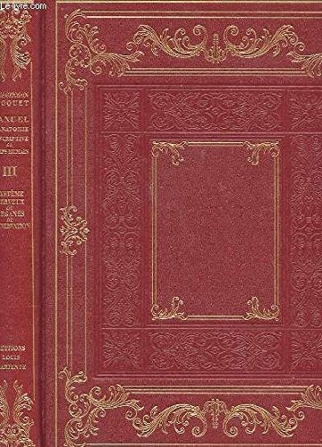 Manuel d'anatomie descriptive du corps humain - tome 3 - du systeme nerveux ou des organes de l'innervation 9782840590262
