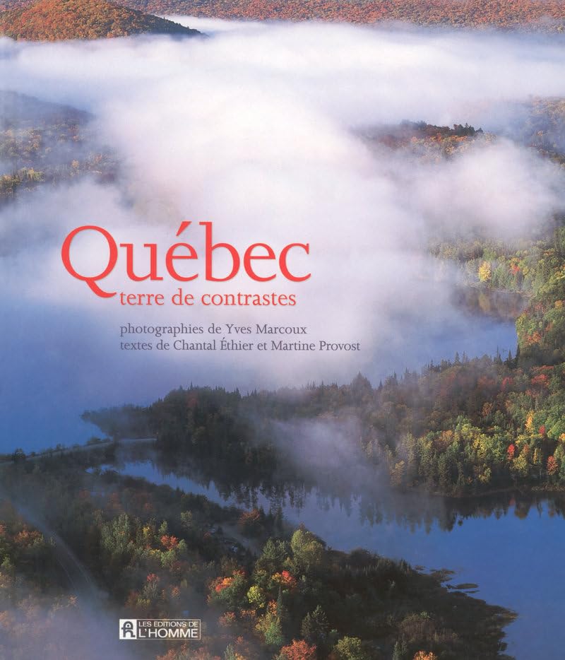 QUEBEC TERRE DE CONSTRASTES 9782761918770
