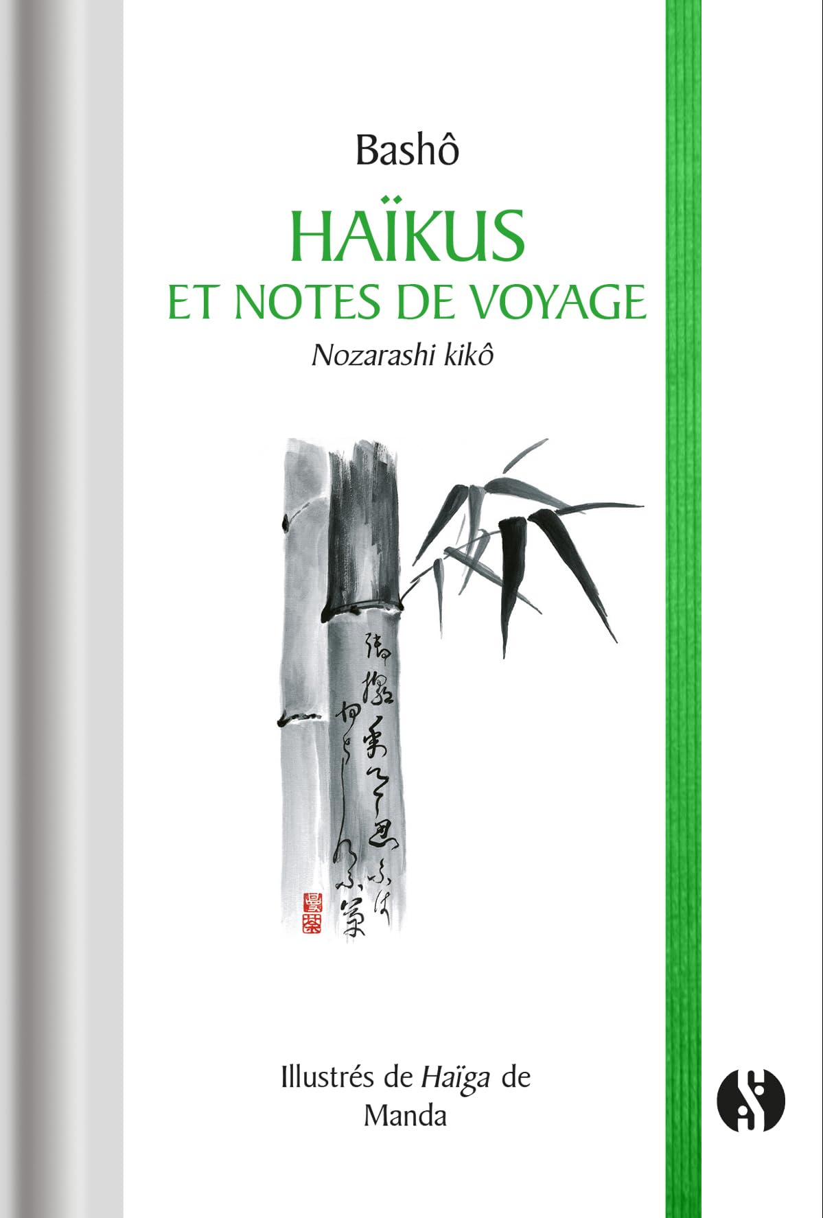 Haïkus et notes de voyage: Nozarashi kiko 9782917738320