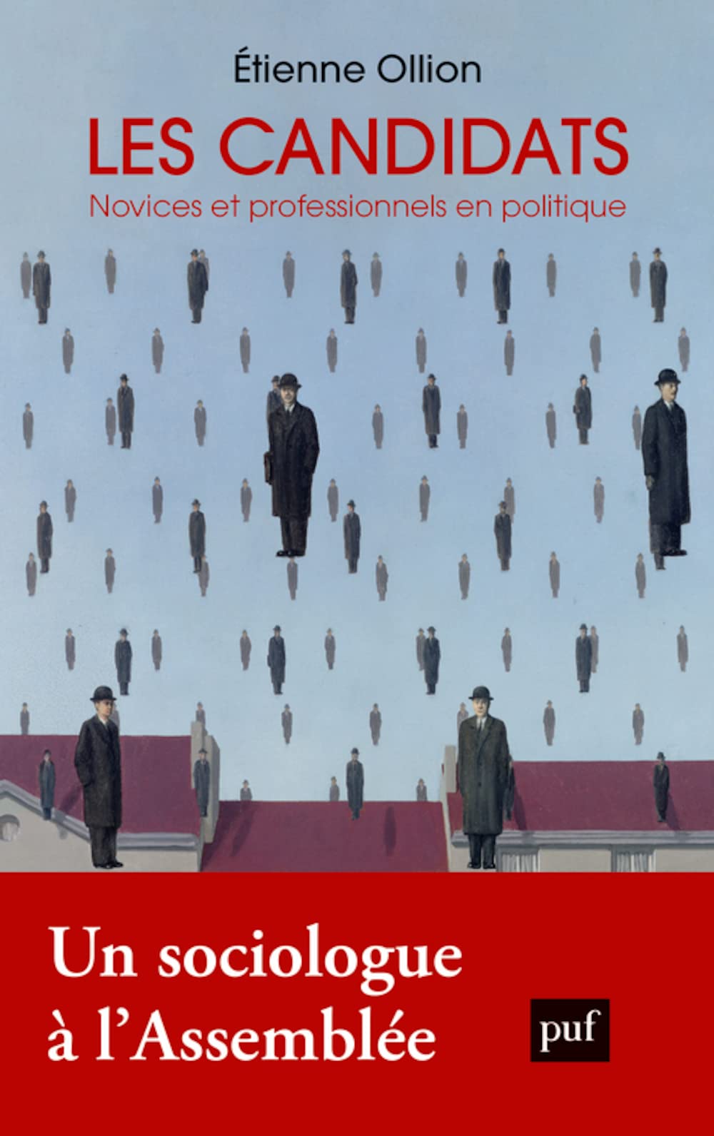 Les candidats: Novices et professionnels en politique 9782130830023