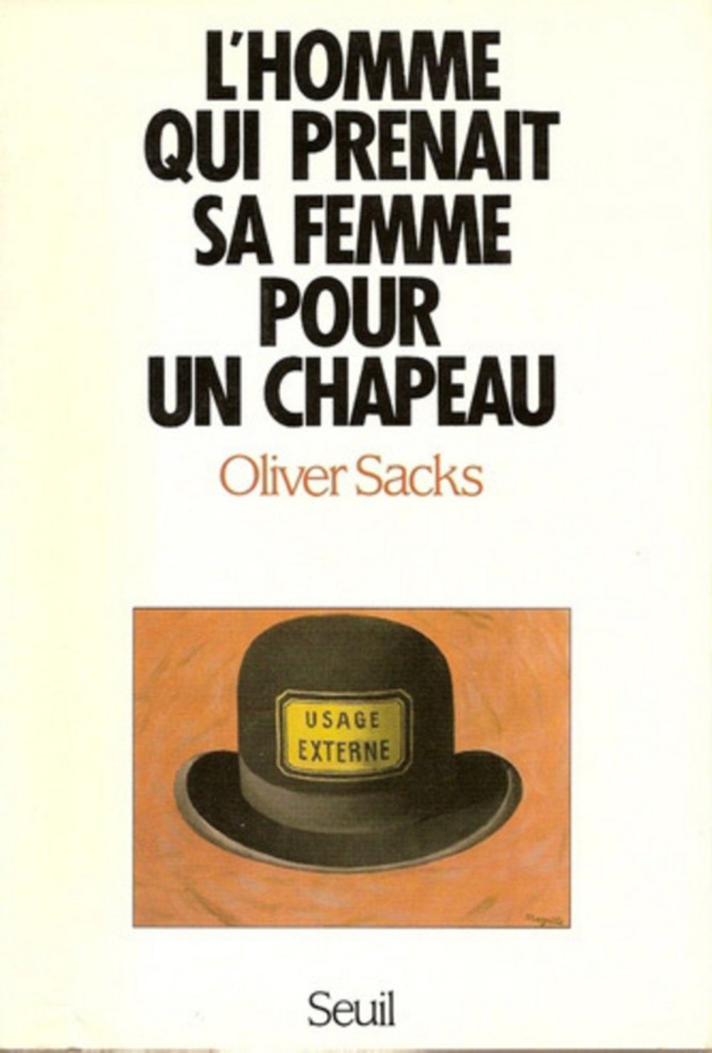 L'Homme qui prenait sa femme pour un chapeau, et autres récits cliniques 9782020122238