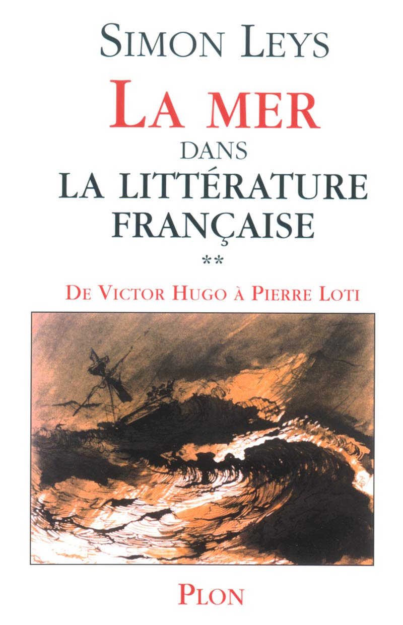 La mer dans la littérature française : Volume 2, De Victor Hugo à Pierre Loti 9782259199742