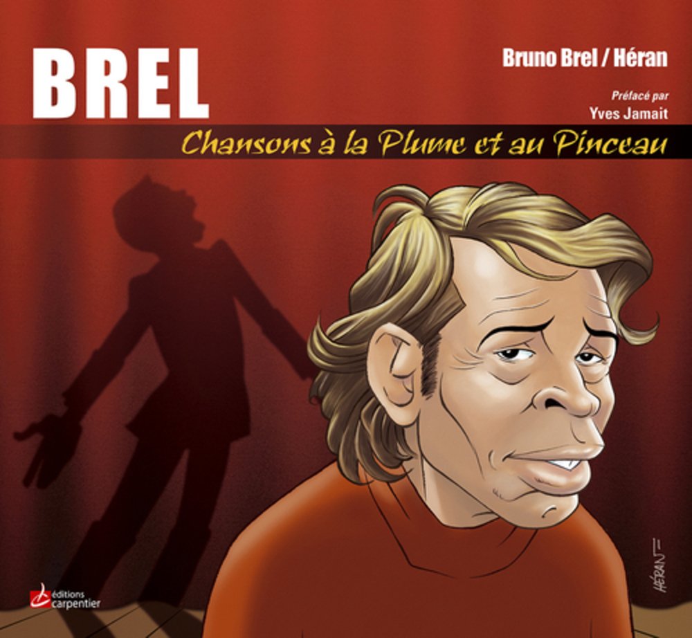 Brel: Chansons à la plume et au pinceau 9782841679379