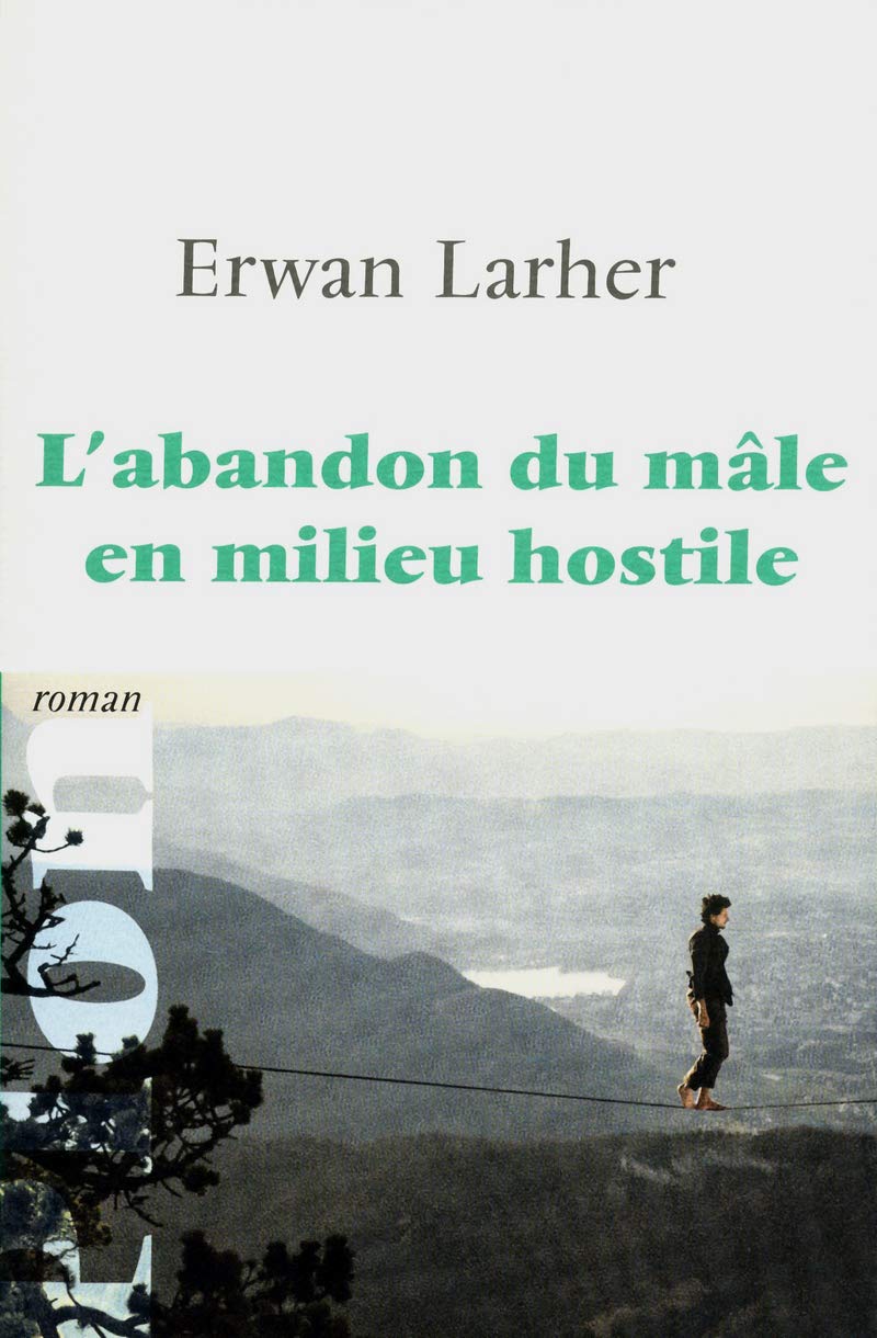 L'abandon du mâle en milieu hostile 9782259220224