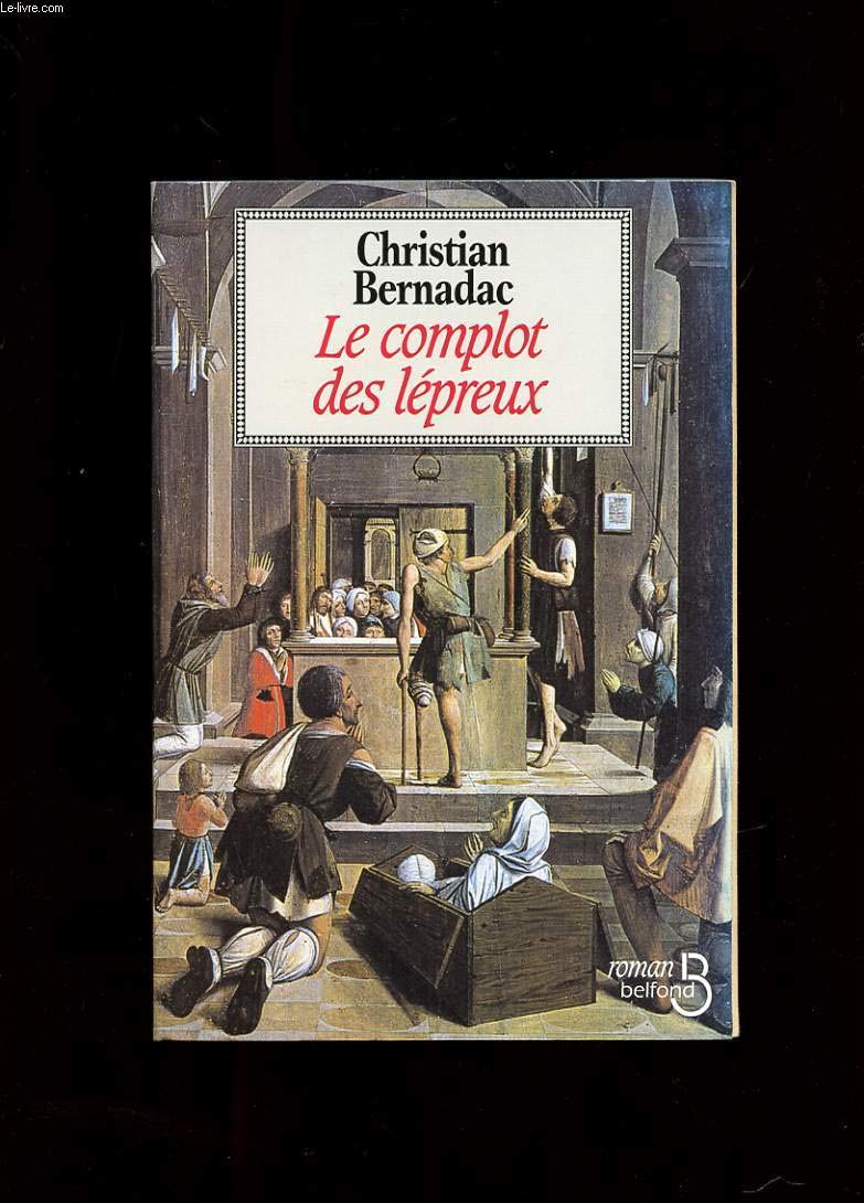 Le complot des lépreux 9782714432490