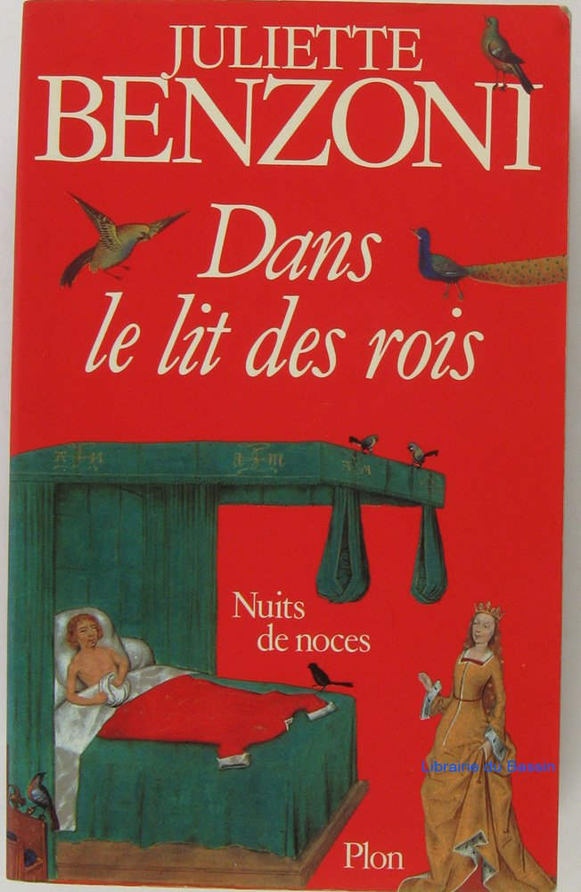 Dans le lit des rois : nuits de noces 9782724216752