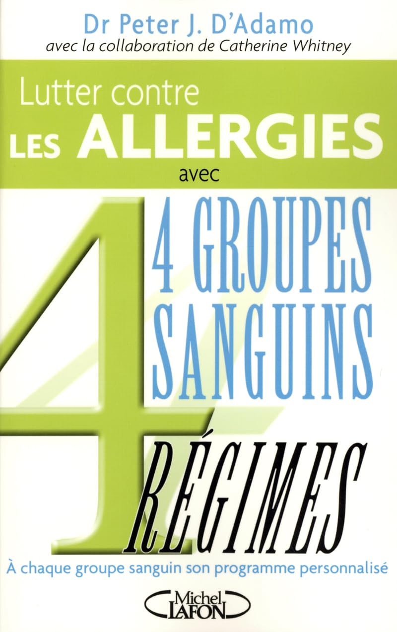 Lutter contre les allergies avec 4 groupes sanguins, 4 régimes 9782749904245