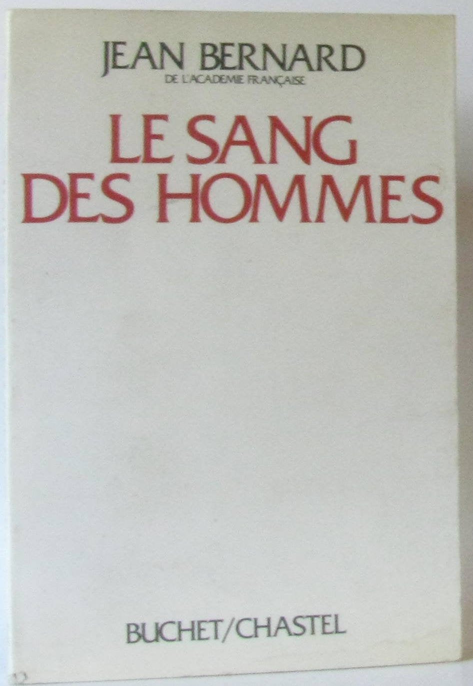 Le Sang des hommes 9782702014059