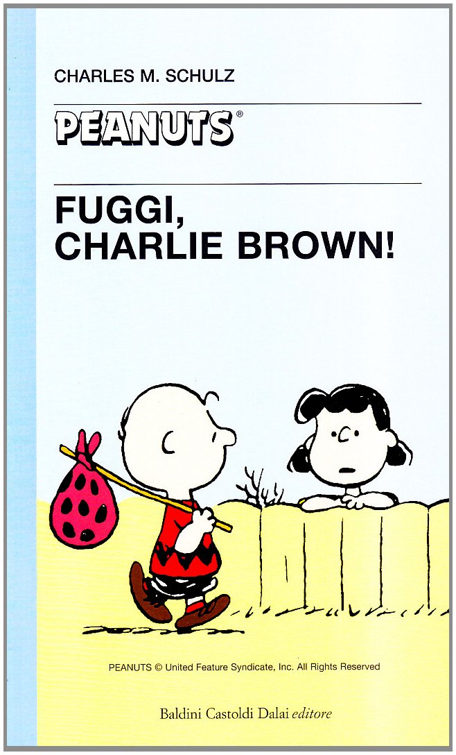 Fuggi, Charlie Brown? 9788880895831