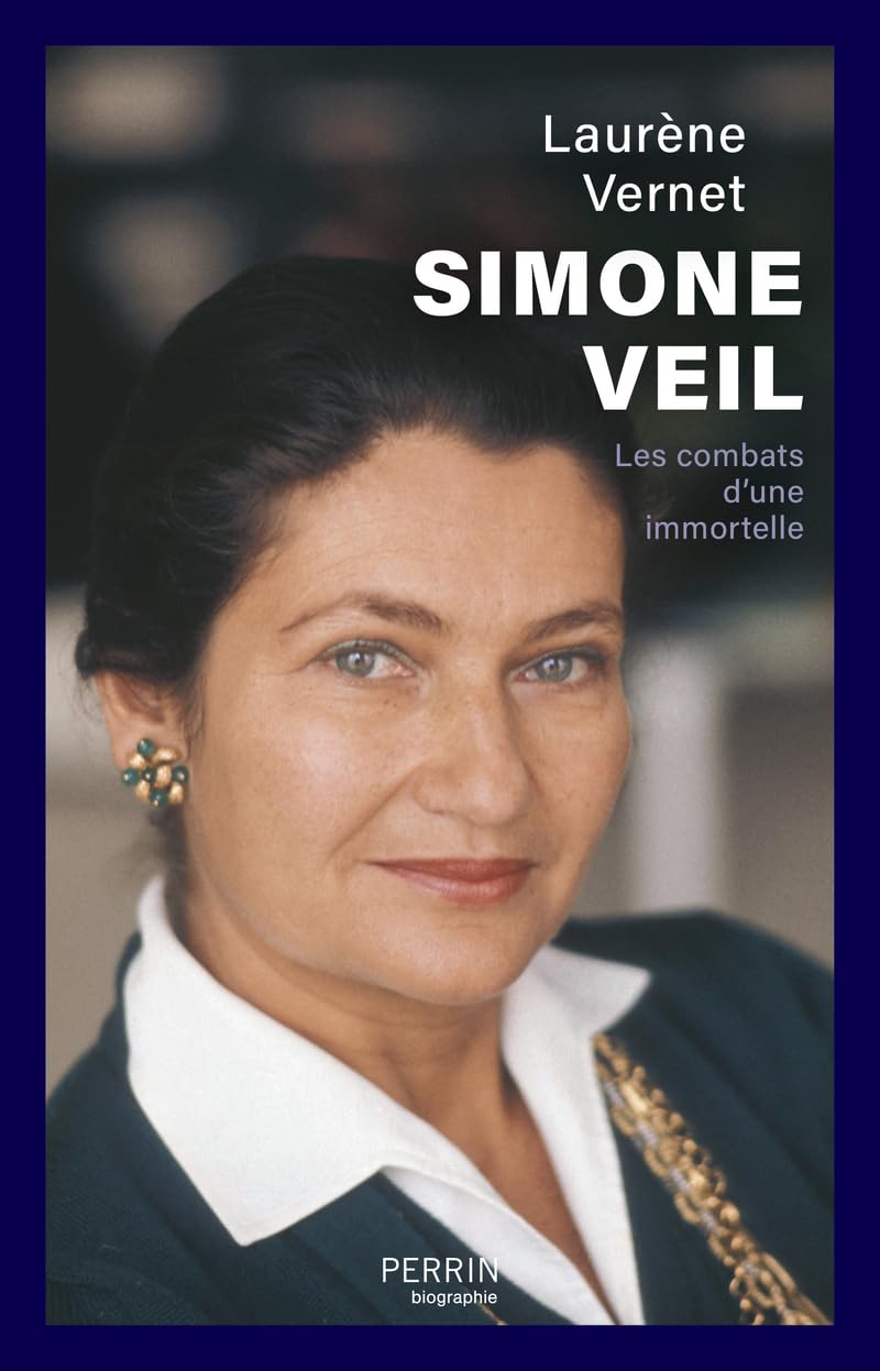 Simone Veil - Les combats d'une immortelle: Les combats d'une immortelle 9782262086954