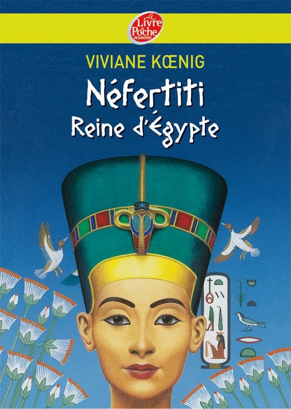 Néfertiti - Reine d'Egypte 9782013226295