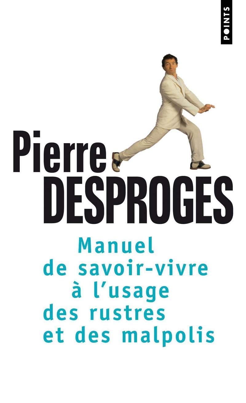 Manuel de savoir-vivre à l'usage des rustres et des malpolis 9782020321280