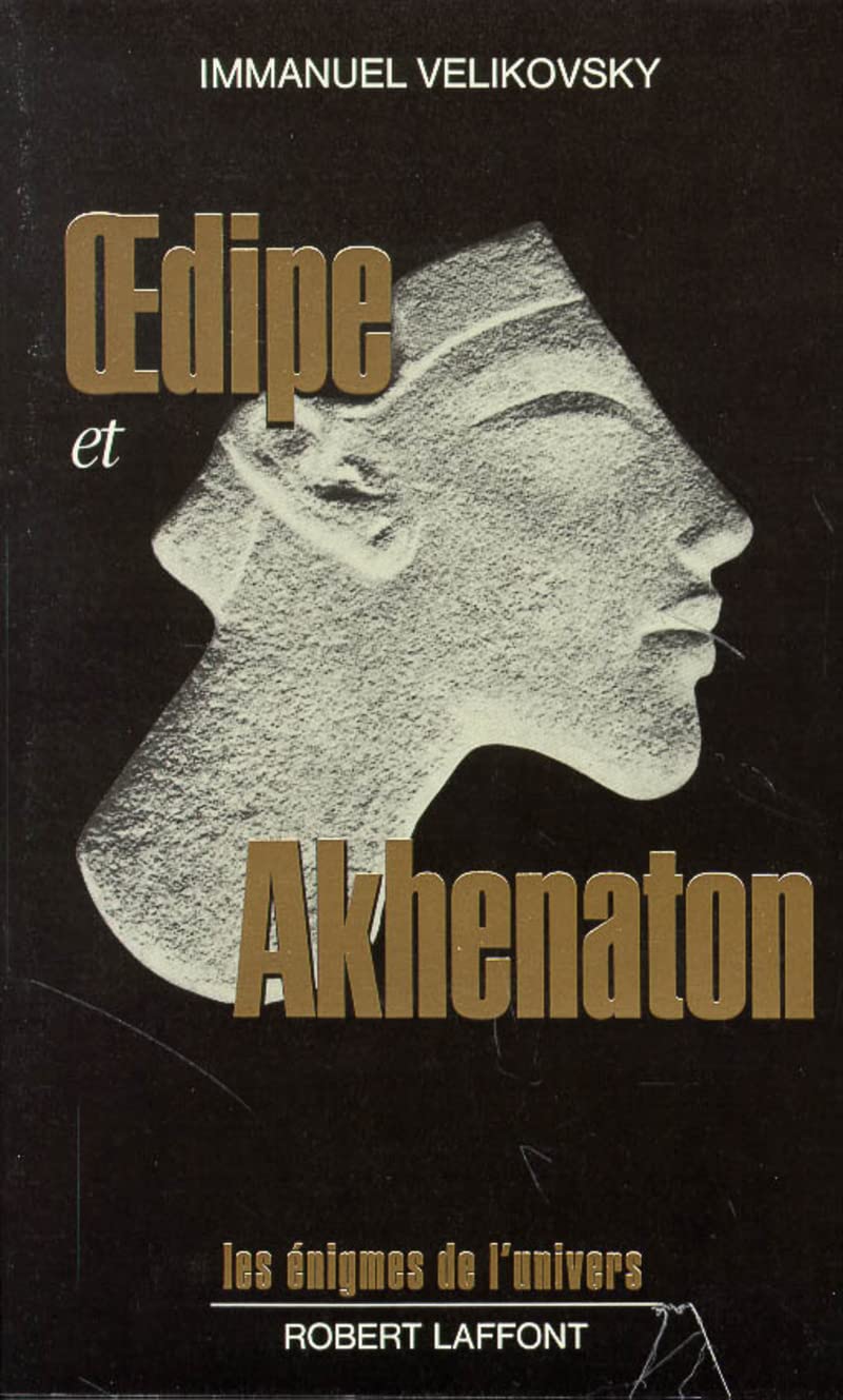 Oedipe et Akhenaton 9782221048566