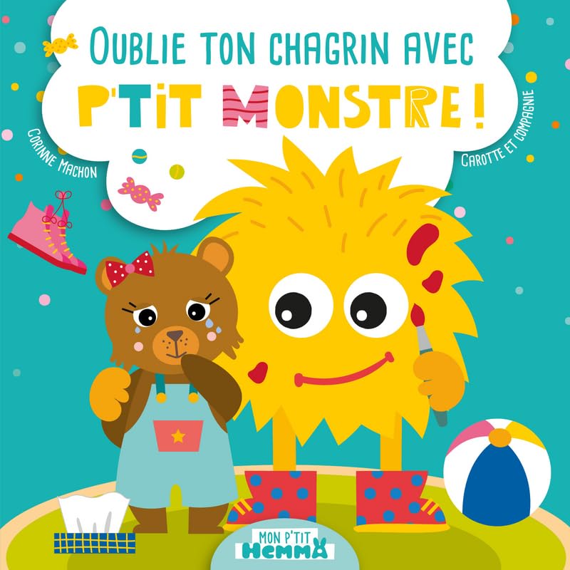 Mon P'tit Hemma - Oublie ton chagrin avec P'tit Monstre ! - Album - Dès 2 ans 9782508051913