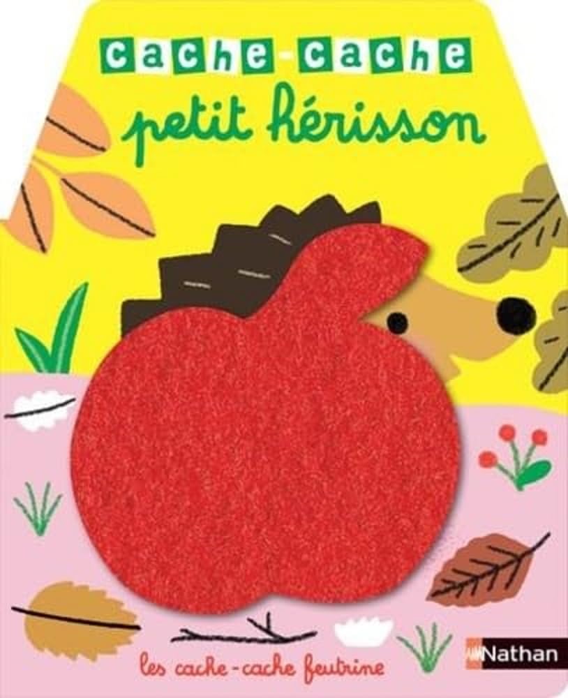 Cache-cache petit hérisson - Livre matière - éveil - Dès 6 mois 9782092596579