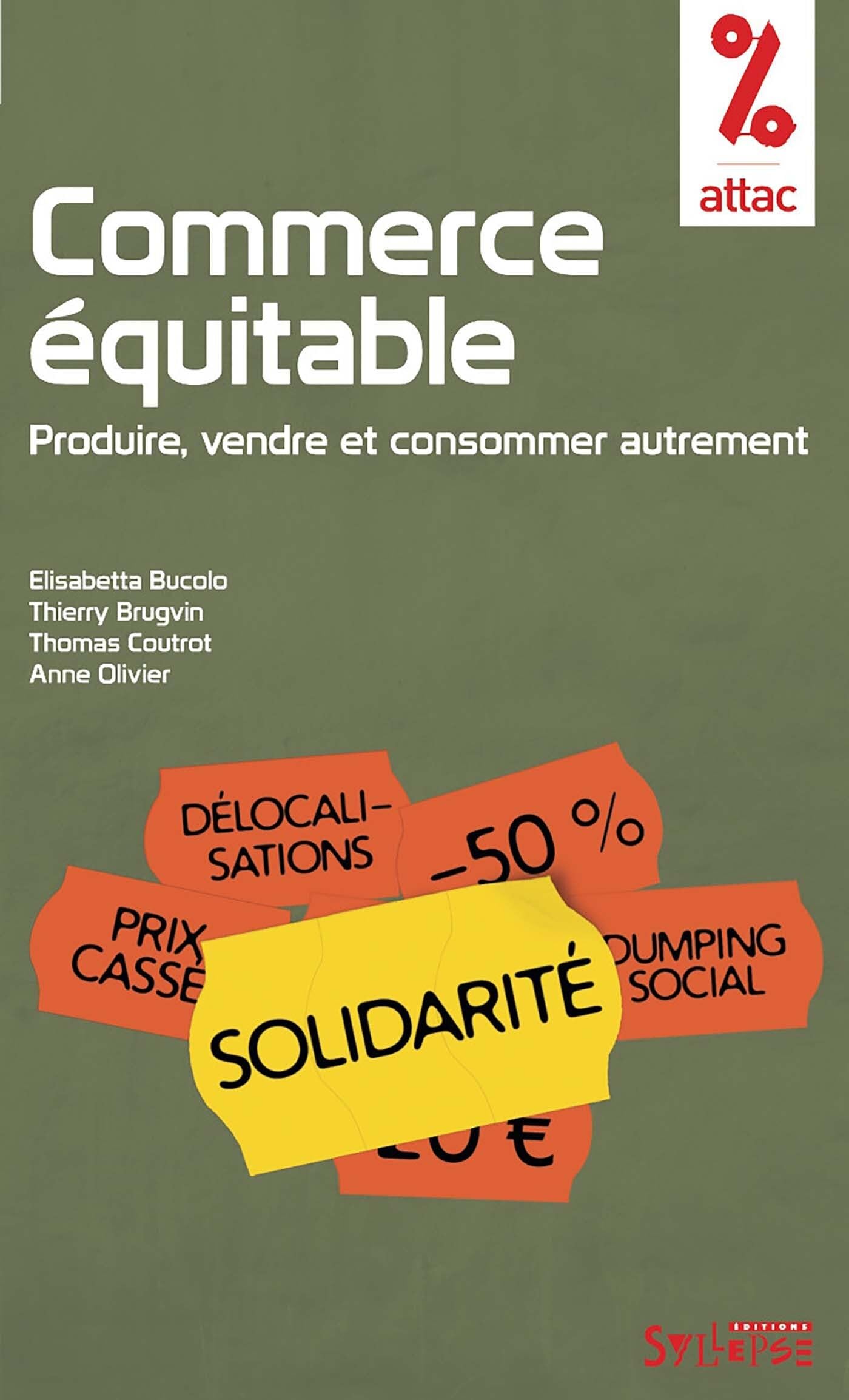 commerce equitable importer et vendre autrement: PRODUIRE, VENDRE ET CONSOMMER AUTREMENT (0) 9782849502228