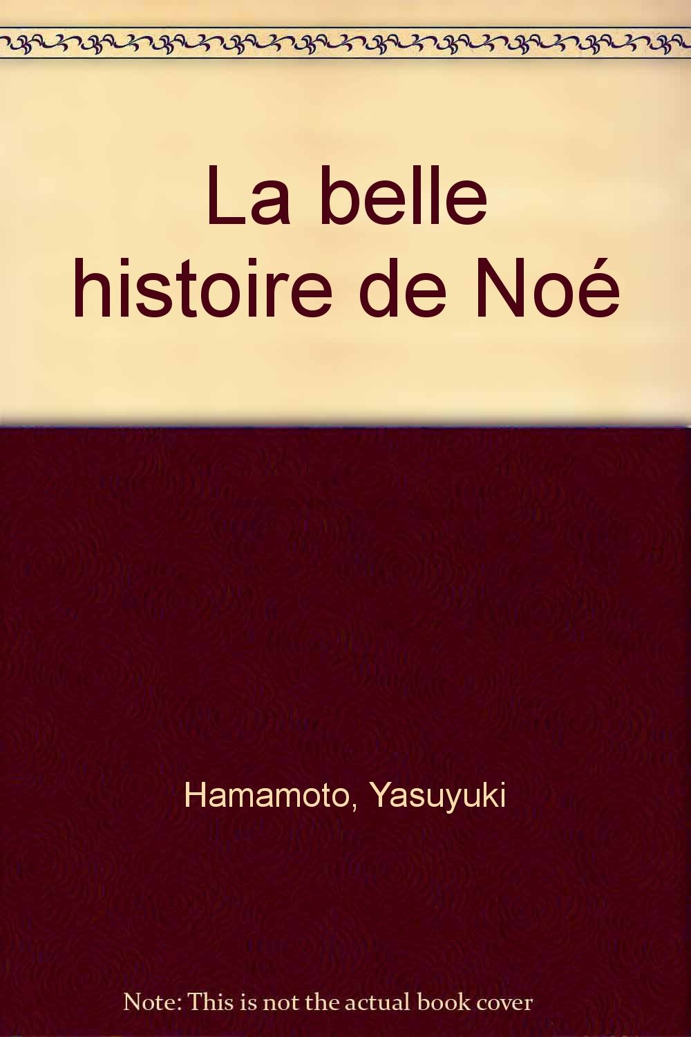 La belle histoire de Noé 9782227602397