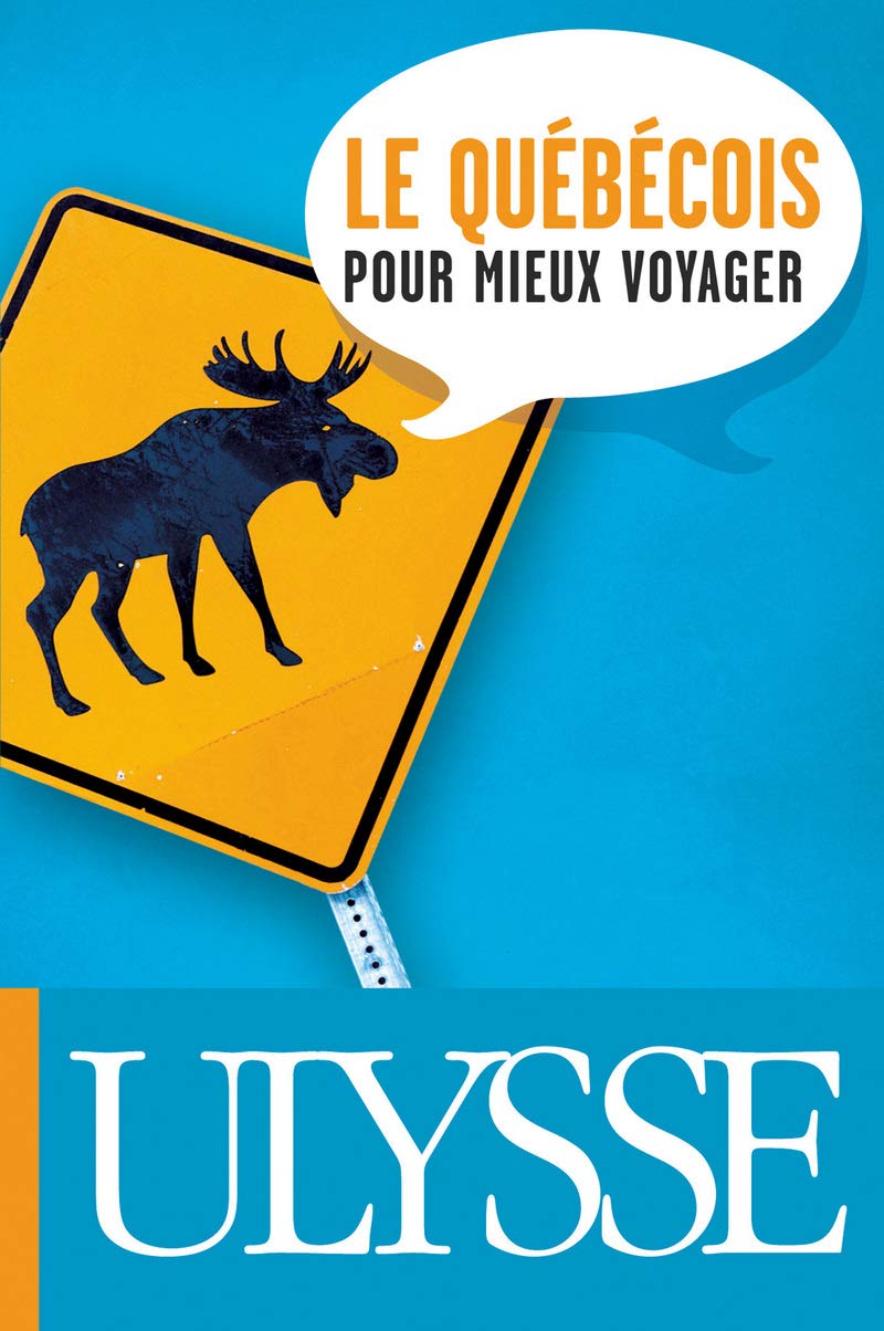 Le quebecois pour mieux voyager 9782894649268