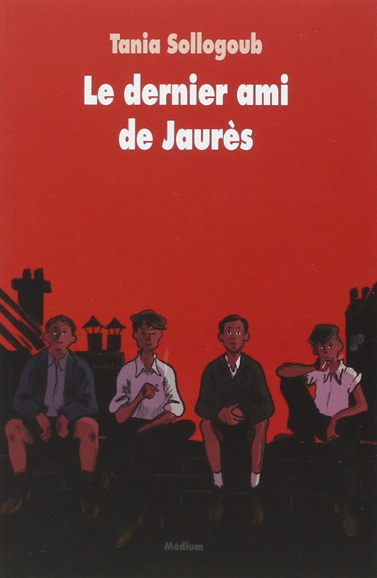 Le dernier ami de Jaurès 9782211220965