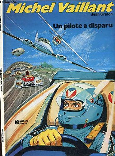MICHEL VAILLANT - TOME 36 : UN PILOTE A DISPARU - EDITION SPECIALE. 9782803900213