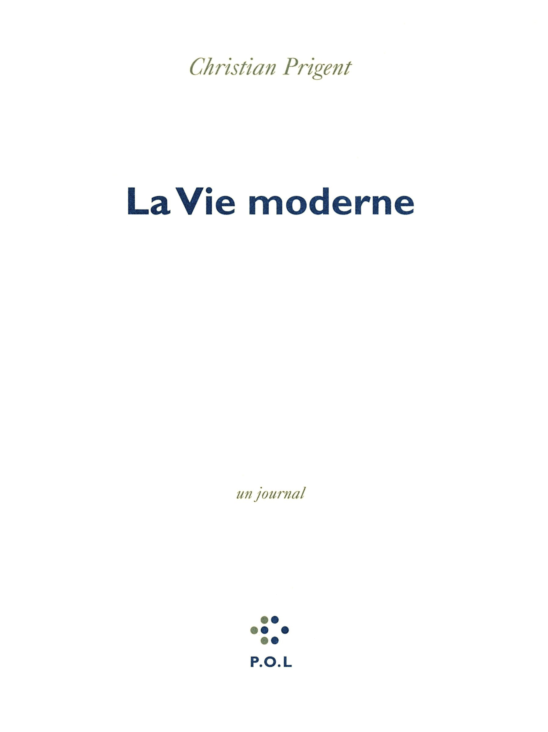 La Vie moderne: Un journal 9782818016527