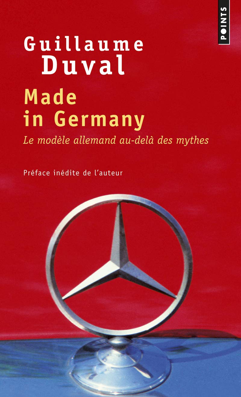 Made in Germany: Le Modèle allemand au-delà des mythes 9782757848210